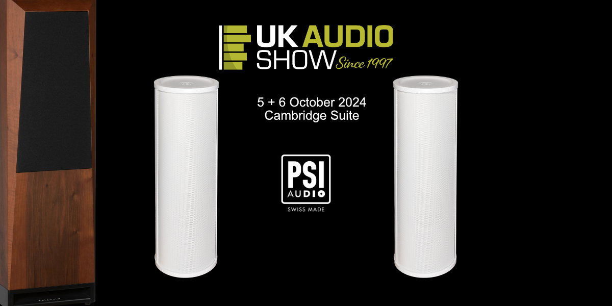 PSI Audio at UK Audio Show 2024